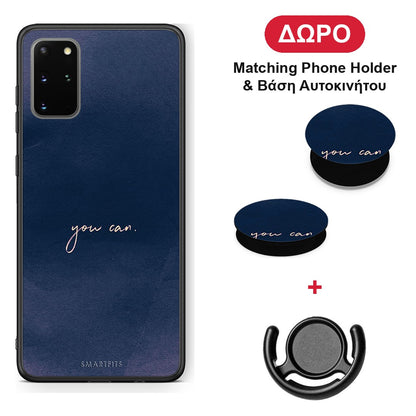 You Can - Samsung Galaxy S20+ θήκη + Δώρο Phone Holder & Βάση Αυτοκινήτου
