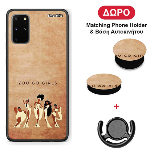 You Go Girl - Samsung Galaxy S20+ θήκη + Δώρο Phone Holder & Βάση Αυτοκινήτου