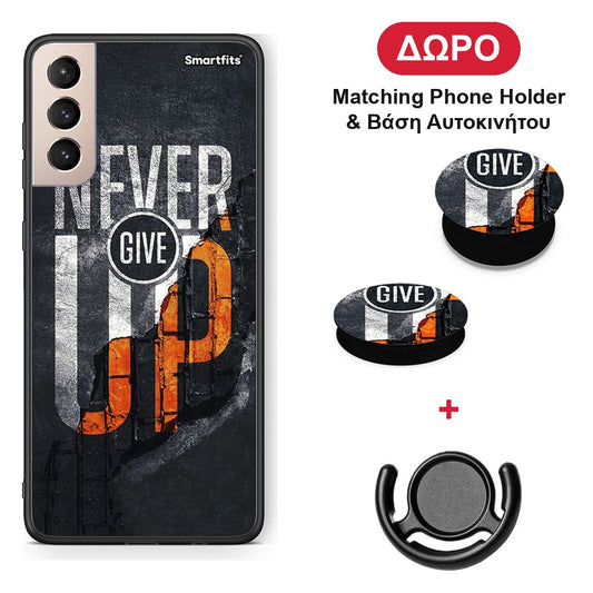 Never Give Up - Samsung Galaxy S21+ θήκη + Δώρο Phone Holder & Βάση Αυτοκινήτου