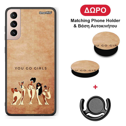 You Go Girl - Samsung Galaxy S21+ θήκη + Δώρο Phone Holder & Βάση Αυτοκινήτου