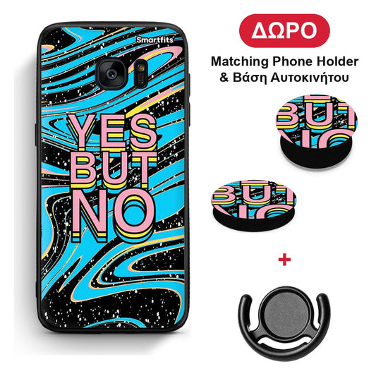 Yes But No - Samsung Galaxy S7 θήκη + Δώρο Phone Holder & Βάση Αυτοκινήτου