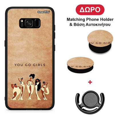 You Go Girl - Samsung Galaxy S8+ θήκη + Δώρο Phone Holder & Βάση Αυτοκινήτου