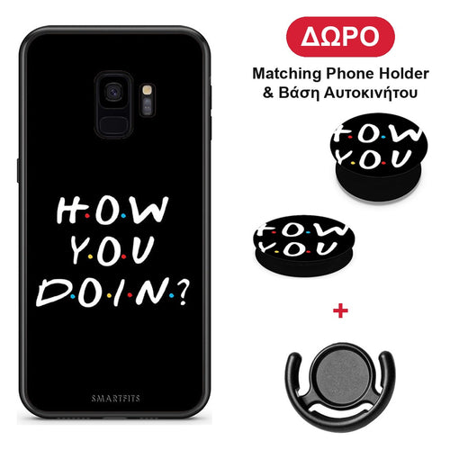 How You Doin - Samsung Galaxy S9 θήκη + Δώρο Phone Holder & Βάση Αυτοκινήτου
