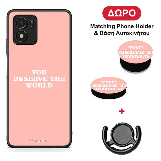 You Deserve The World - Vivo Y01 / Y15s θήκη + Δώρο Phone Holder & Βάση Αυτοκινήτου