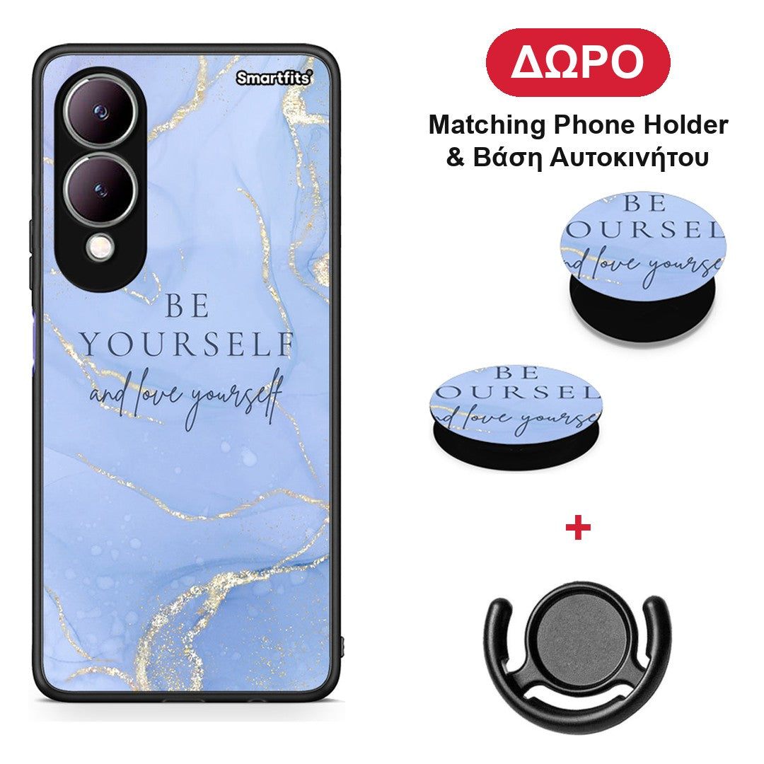 Be Yourself - Vivo Y17s θήκη + Δώρο Phone Holder & Βάση Αυτοκινήτου