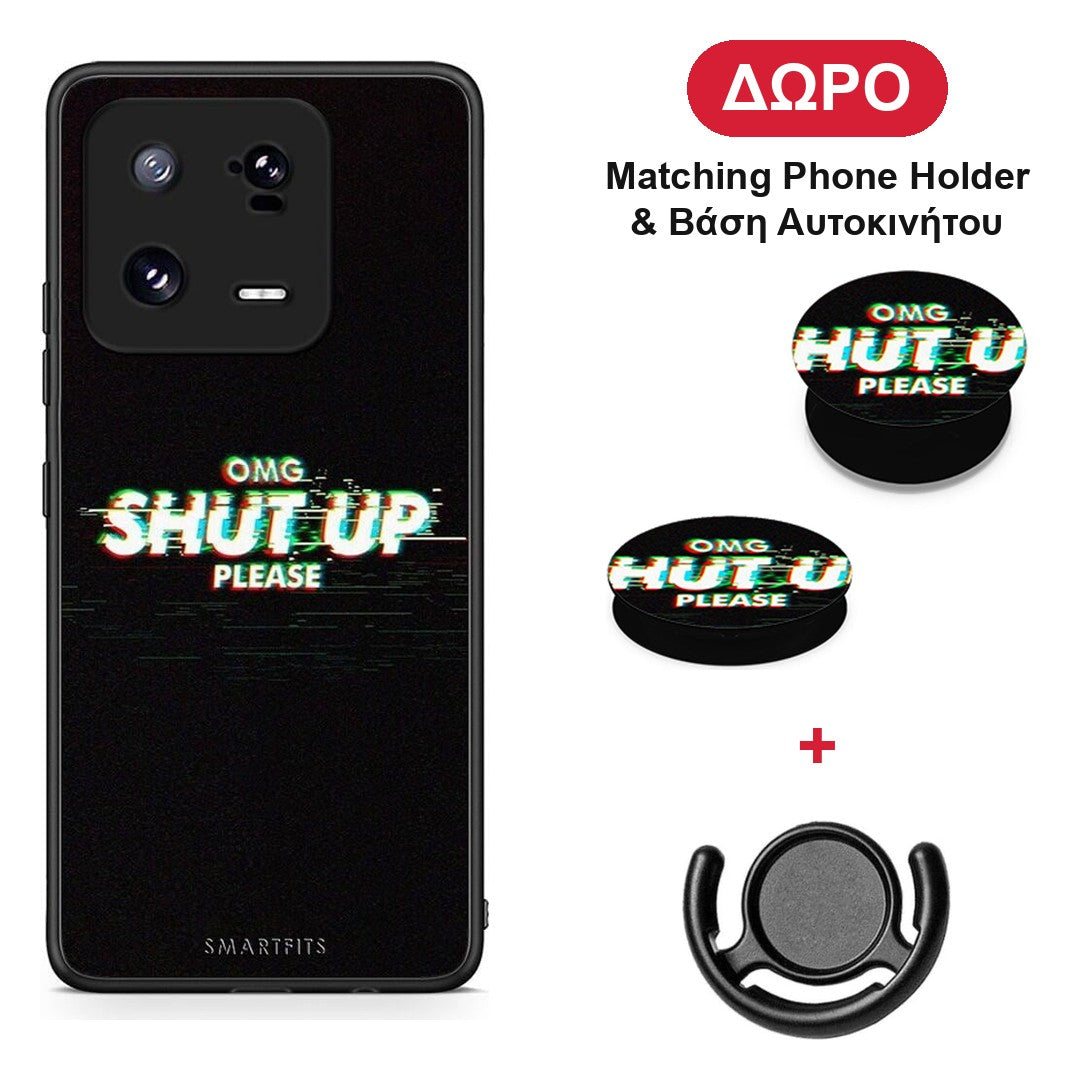 OMG ShutUp - Xiaomi 13 θήκη + Δώρο Phone Holder & Βάση Αυτοκινήτου