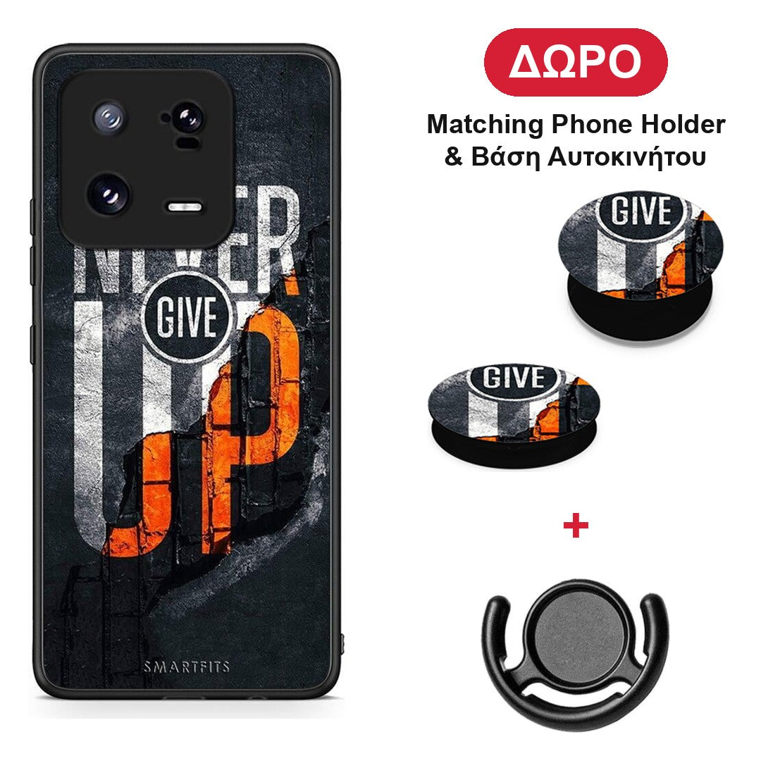 Never Give Up - Xiaomi 13 Pro θήκη + Δώρο Phone Holder & Βάση Αυτοκινήτου