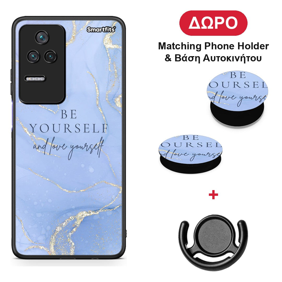 Be Yourself - Xiaomi Poco F4 / Redmi K40S θήκη + Δώρο Phone Holder & Βάση Αυτοκινήτου