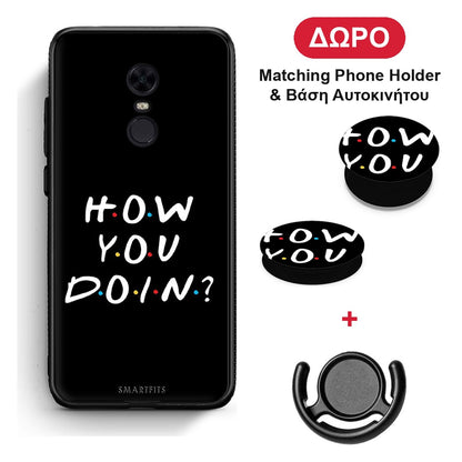How You Doin - Xiaomi Redmi 5 Plus θήκη + Δώρο Phone Holder & Βάση Αυτοκινήτου