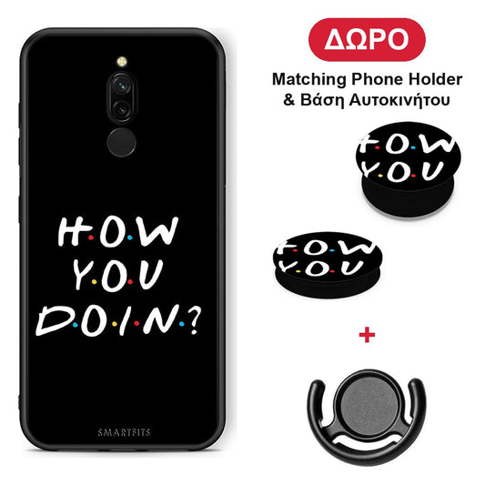 How You Doin - Xiaomi Redmi 8 θήκη + Δώρο Phone Holder & Βάση Αυτοκινήτου