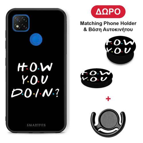 How You Doin - Xiaomi Redmi 9C θήκη + Δώρο Phone Holder & Βάση Αυτοκινήτου