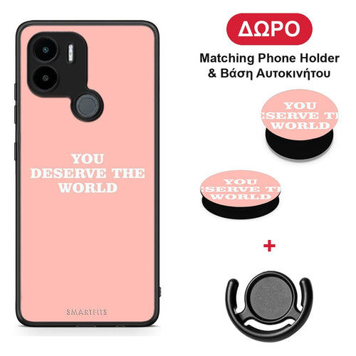 You Deserve The World - Xiaomi Redmi A1+ / A2+ θήκη + Δώρο Phone Holder & Βάση Αυτοκινήτου