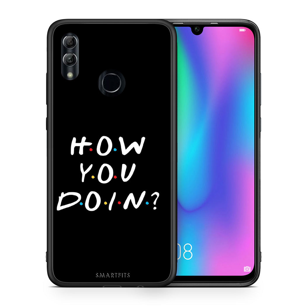 Θήκη Honor 8x How You Doin από τη Smartfits με σχέδιο στο πίσω μέρος και μαύρο περίβλημα | Honor 8x How You Doin case with colorful back and black bezels