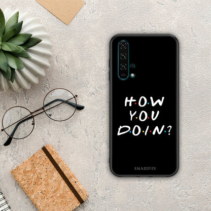 How You Doin - Honor 20 Pro θήκη