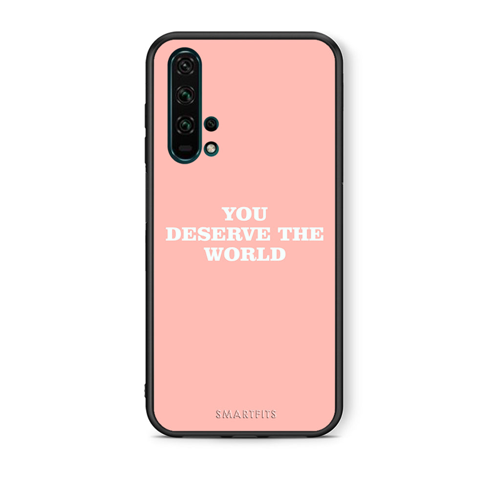 Θήκη Αγίου Βαλεντίνου Honor 20 Pro You Deserve The World από τη Smartfits με σχέδιο στο πίσω μέρος και μαύρο περίβλημα | Honor 20 Pro You Deserve The World case with colorful back and black bezels