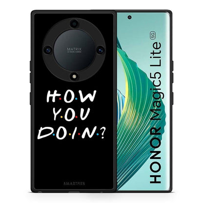 Θήκη Honor Magic5 Lite 5G / X9a How You Doin από τη Smartfits με σχέδιο στο πίσω μέρος και μαύρο περίβλημα | Honor Magic5 Lite 5G / X9a How You Doin Case with Colorful Back and Black Bezels