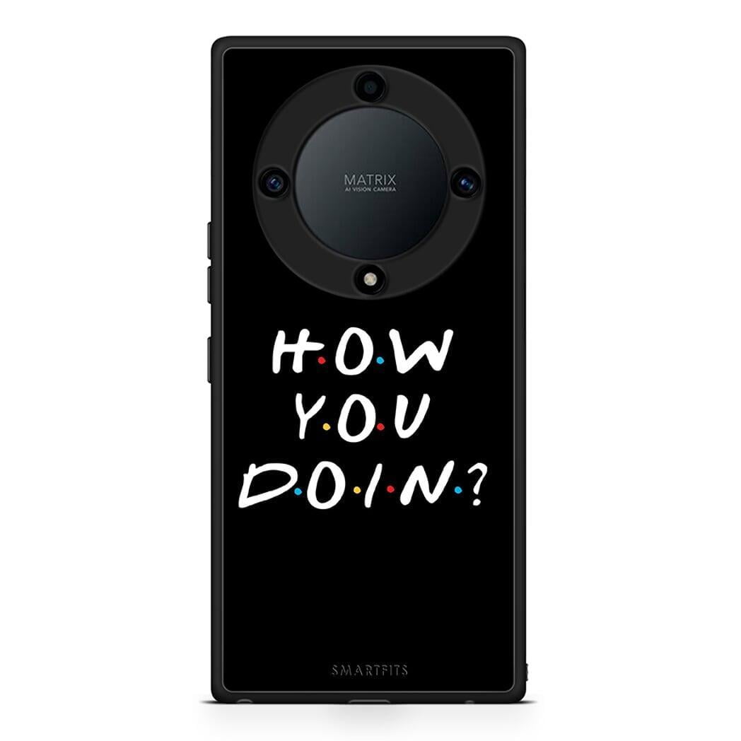 Θήκη Honor Magic5 Lite 5G / X9a How You Doin από τη Smartfits με σχέδιο στο πίσω μέρος και μαύρο περίβλημα | Honor Magic5 Lite 5G / X9a How You Doin Case with Colorful Back and Black Bezels