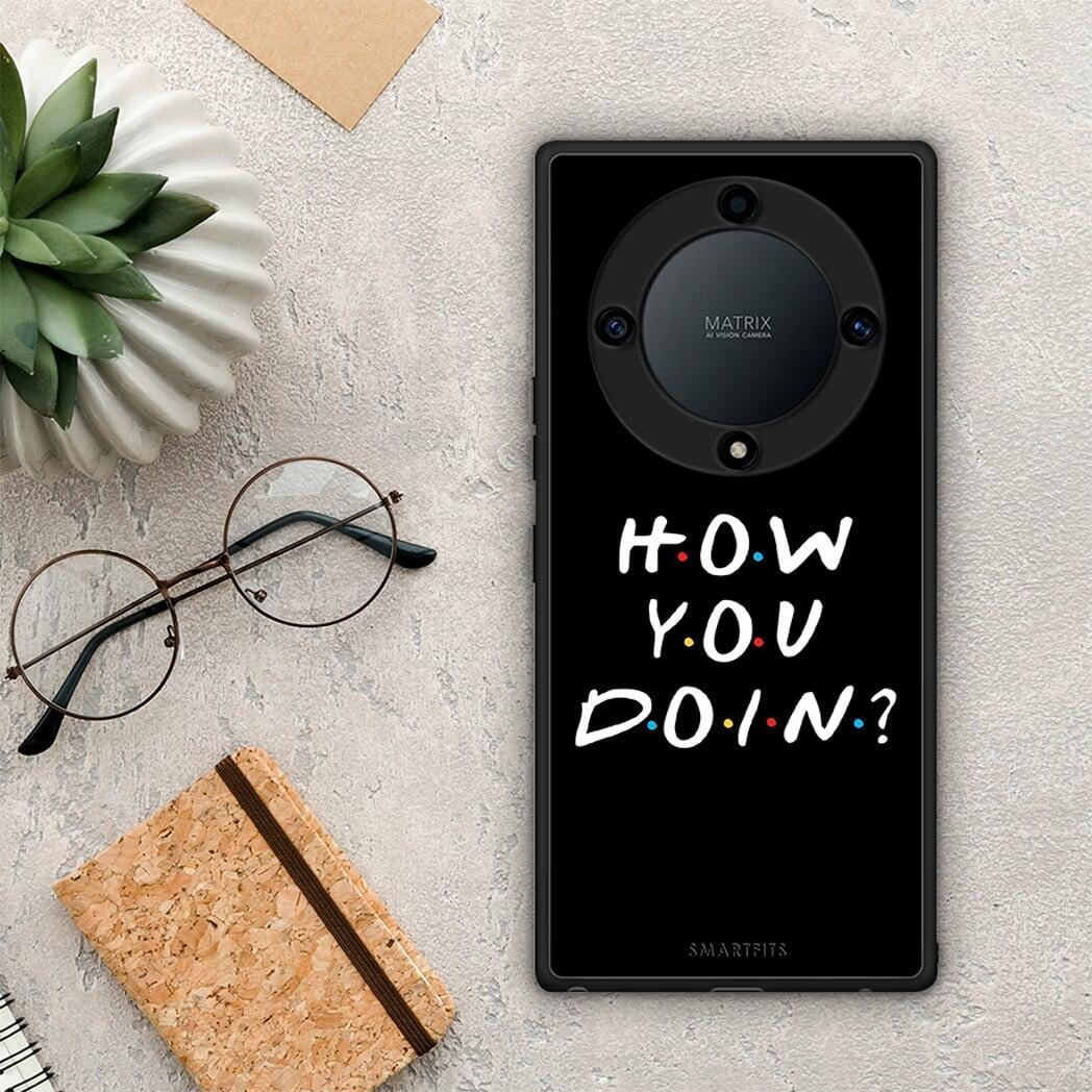 Θήκη Honor Magic5 Lite 5G / X9a How You Doin από τη Smartfits με σχέδιο στο πίσω μέρος και μαύρο περίβλημα | Honor Magic5 Lite 5G / X9a How You Doin Case with Colorful Back and Black Bezels