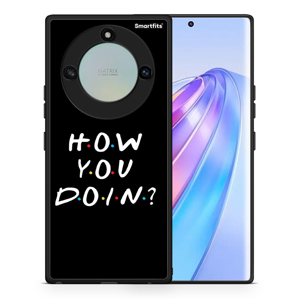 Θήκη Honor X40 How You Doin από τη Smartfits με σχέδιο στο πίσω μέρος και μαύρο περίβλημα | Honor X40 How You Doin case with colorful back and black bezels