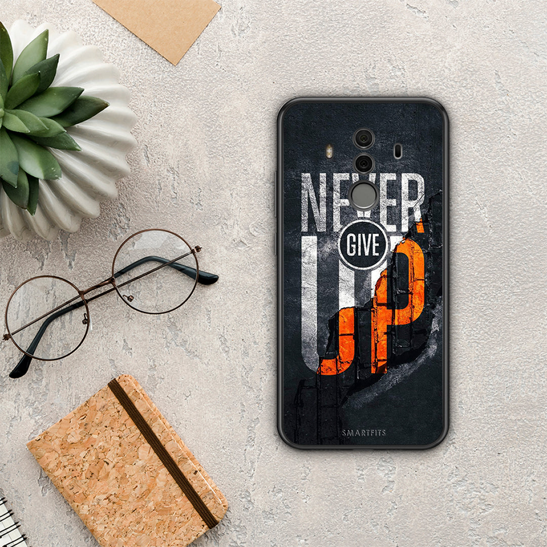 Never Give Up - Huawei Mate 10 Pro θήκη