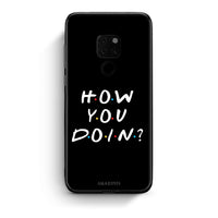 Thumbnail for Huawei Mate 20 How You Doin θήκη από τη Smartfits με σχέδιο στο πίσω μέρος και μαύρο περίβλημα | Smartphone case with colorful back and black bezels by Smartfits