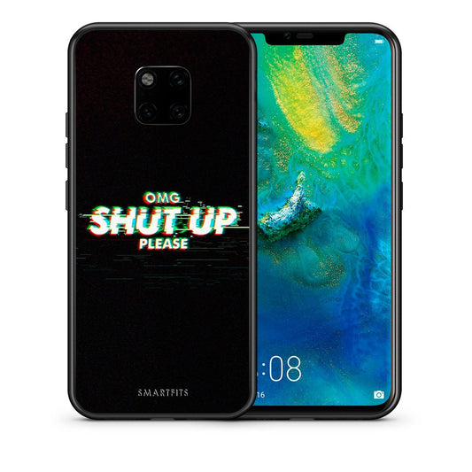 Θήκη Huawei Mate 20 Pro OMG ShutUp από τη Smartfits με σχέδιο στο πίσω μέρος και μαύρο περίβλημα | Huawei Mate 20 Pro OMG ShutUp case with colorful back and black bezels