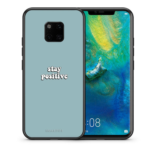 Θήκη Huawei Mate 20 Pro Positive Text από τη Smartfits με σχέδιο στο πίσω μέρος και μαύρο περίβλημα | Huawei Mate 20 Pro Positive Text case with colorful back and black bezels