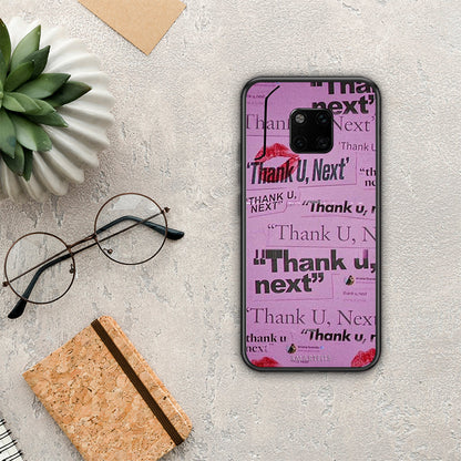 Thank You Next - Huawei Mate 20 Pro θήκη