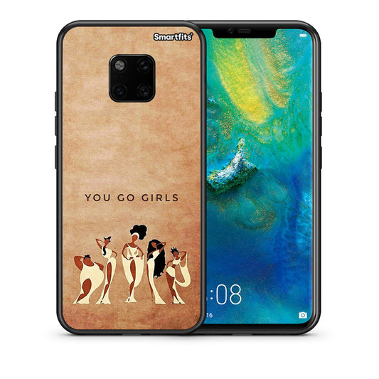 Θήκη Huawei Mate 20 Pro You Go Girl από τη Smartfits με σχέδιο στο πίσω μέρος και μαύρο περίβλημα | Huawei Mate 20 Pro You Go Girl case with colorful back and black bezels