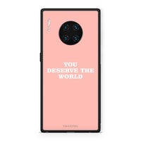 Thumbnail for Huawei Mate 30 Pro You Deserve The World Θήκη Αγίου Βαλεντίνου από τη Smartfits με σχέδιο στο πίσω μέρος και μαύρο περίβλημα | Smartphone case with colorful back and black bezels by Smartfits