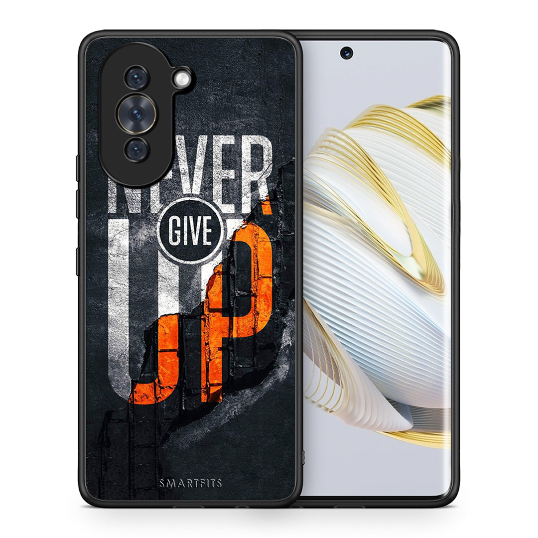 Θήκη Αγίου Βαλεντίνου Huawei Nova 10 Never Give Up από τη Smartfits με σχέδιο στο πίσω μέρος και μαύρο περίβλημα | Huawei Nova 10 Never Give Up case with colorful back and black bezels