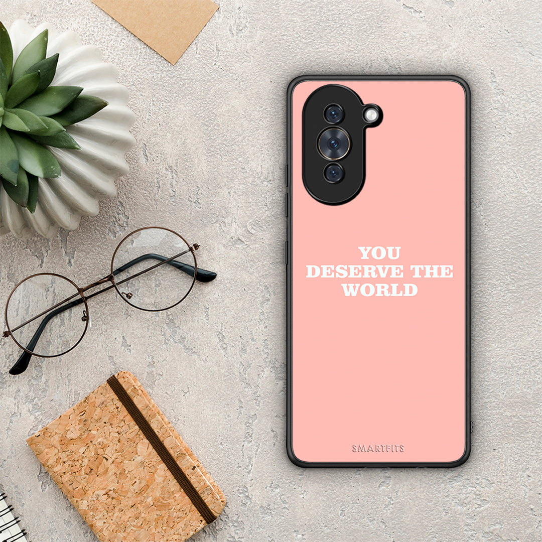 You Deserve The World - Huawei Nova 10 θήκη