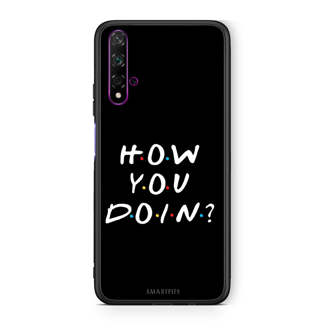 Huawei Nova 5T How You Doin θήκη από τη Smartfits με σχέδιο στο πίσω μέρος και μαύρο περίβλημα | Smartphone case with colorful back and black bezels by Smartfits