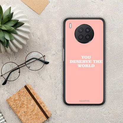 You Deserve The World - Huawei Nova 8i / Honor 50 Lite θήκη