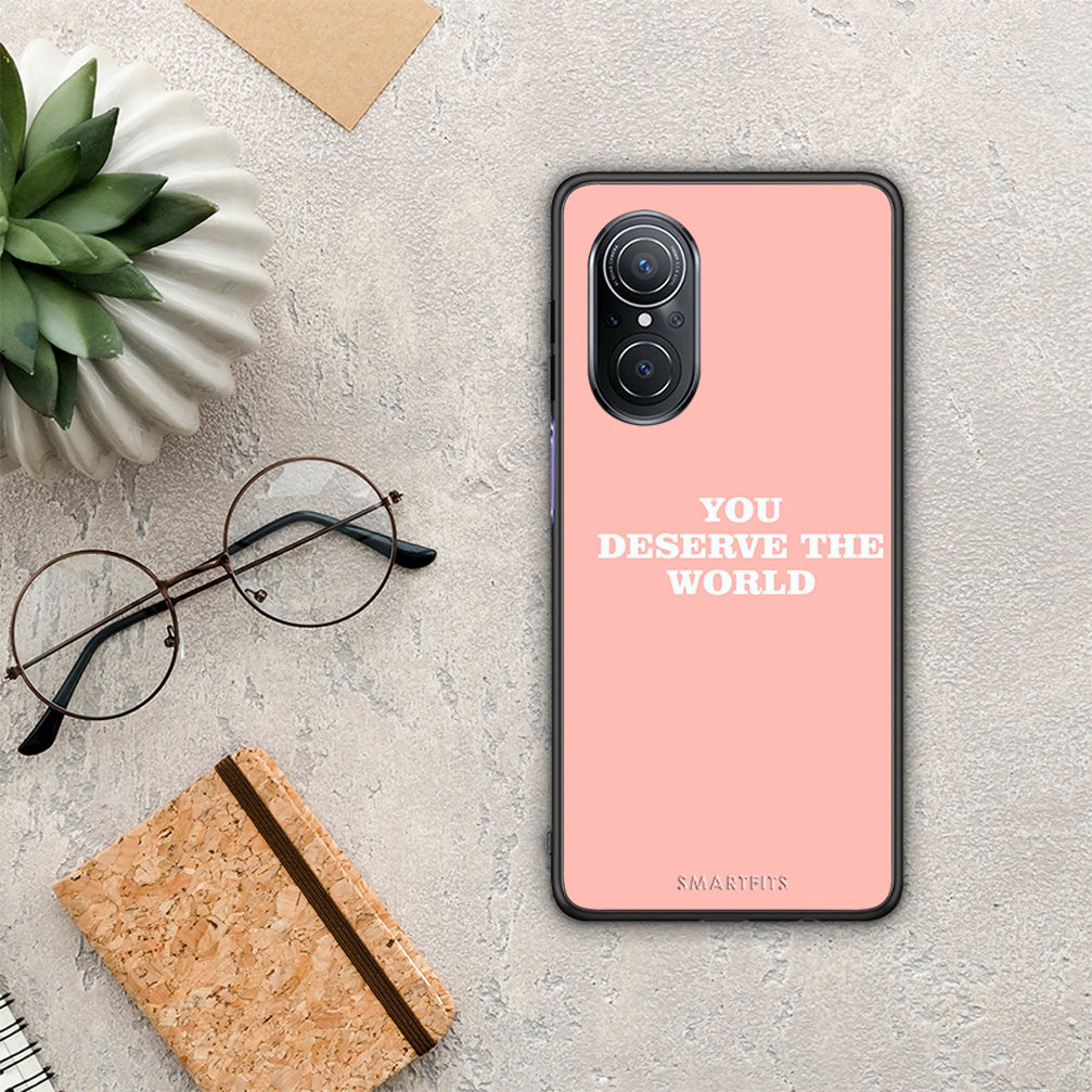You Deserve The World - Huawei Nova 9 SE θήκη