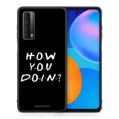 Θήκη Huawei P Smart 2021 How You Doin από τη Smartfits με σχέδιο στο πίσω μέρος και μαύρο περίβλημα | Huawei P Smart 2021 How You Doin case with colorful back and black bezels