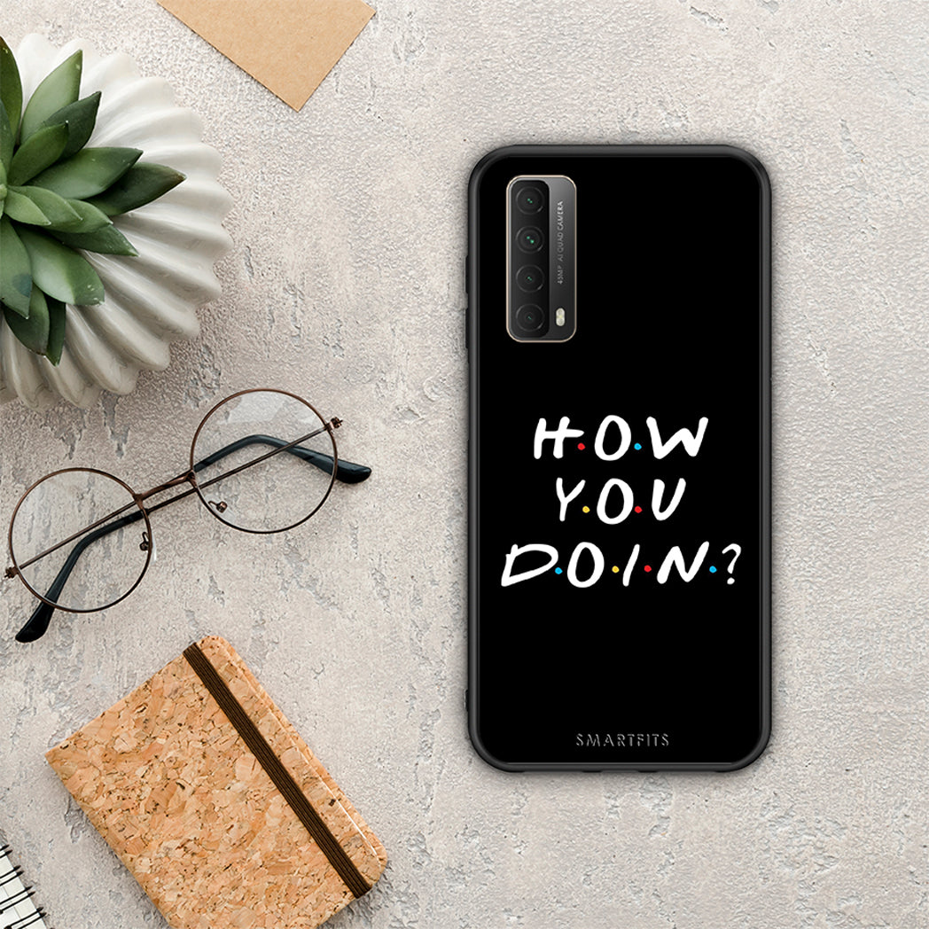 How You Doin - Huawei P Smart 2021 θήκη