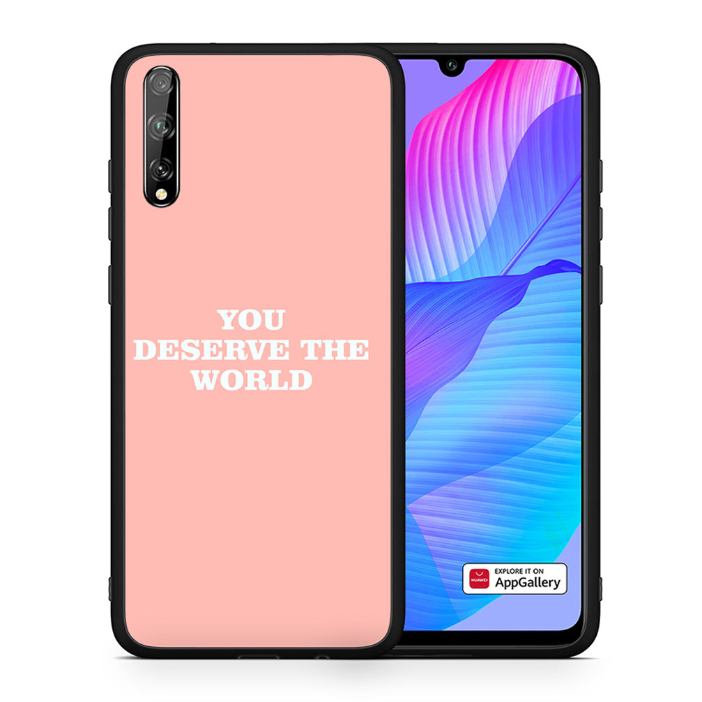 Θήκη Αγίου Βαλεντίνου Huawei P Smart S You Deserve The World από τη Smartfits με σχέδιο στο πίσω μέρος και μαύρο περίβλημα | Huawei P Smart S You Deserve The World case with colorful back and black bezels