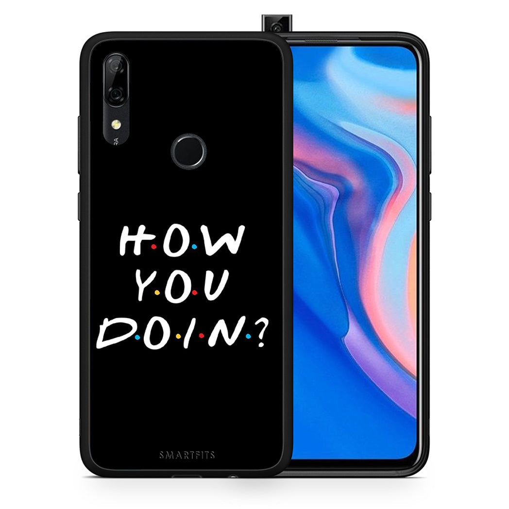 Θήκη Huawei P Smart Z How You Doin από τη Smartfits με σχέδιο στο πίσω μέρος και μαύρο περίβλημα | Huawei P Smart Z How You Doin case with colorful back and black bezels