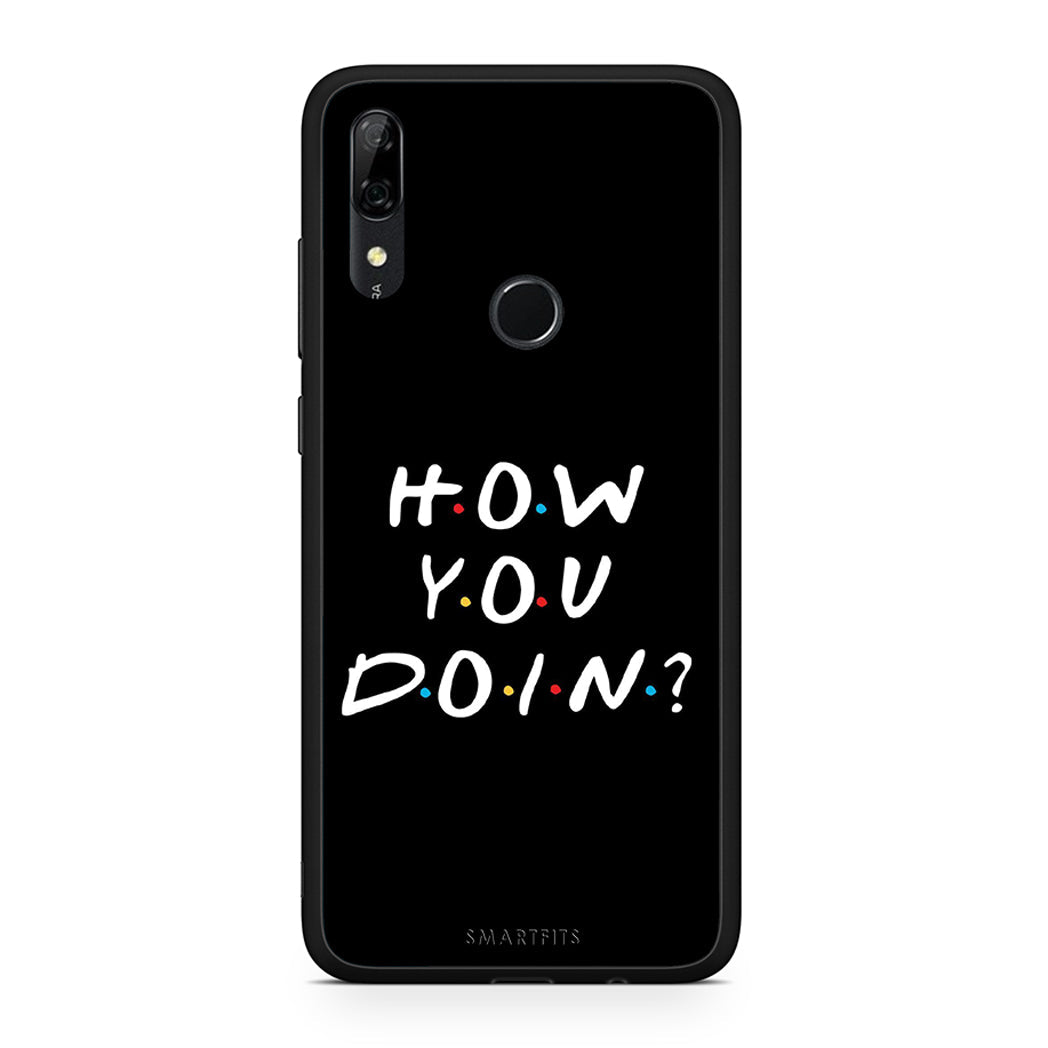 Huawei P Smart Z How You Doin θήκη από τη Smartfits με σχέδιο στο πίσω μέρος και μαύρο περίβλημα | Smartphone case with colorful back and black bezels by Smartfits