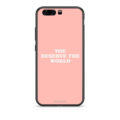 Huawei P10 Lite You Deserve The World Θήκη Αγίου Βαλεντίνου από τη Smartfits με σχέδιο στο πίσω μέρος και μαύρο περίβλημα | Smartphone case with colorful back and black bezels by Smartfits