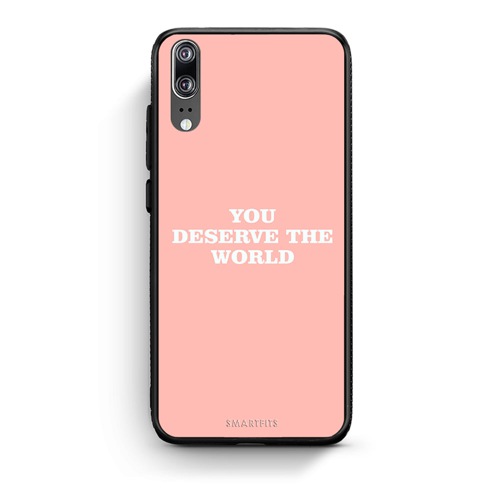 Huawei P20 You Deserve The World Θήκη Αγίου Βαλεντίνου από τη Smartfits με σχέδιο στο πίσω μέρος και μαύρο περίβλημα | Smartphone case with colorful back and black bezels by Smartfits