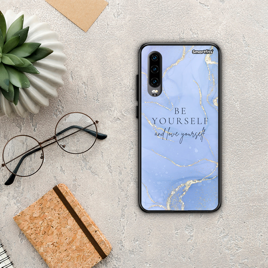 Be Yourself - Huawei P30 θήκη