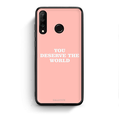 Huawei P30 Lite You Deserve The World Θήκη Αγίου Βαλεντίνου από τη Smartfits με σχέδιο στο πίσω μέρος και μαύρο περίβλημα | Smartphone case with colorful back and black bezels by Smartfits