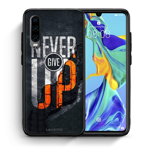 Θήκη Αγίου Βαλεντίνου Huawei P30 Never Give Up από τη Smartfits με σχέδιο στο πίσω μέρος και μαύρο περίβλημα | Huawei P30 Never Give Up case with colorful back and black bezels