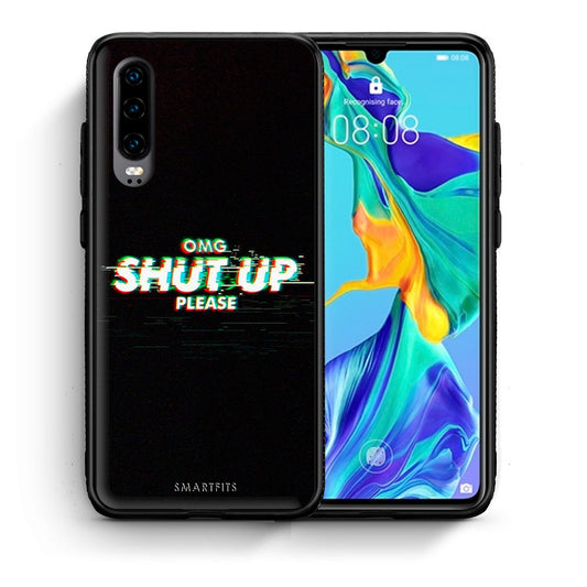 Θήκη Huawei P30 OMG ShutUp από τη Smartfits με σχέδιο στο πίσω μέρος και μαύρο περίβλημα | Huawei P30 OMG ShutUp case with colorful back and black bezels