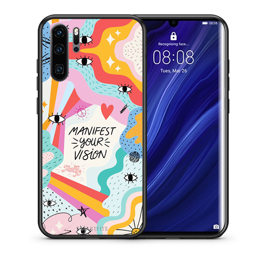 Θήκη Huawei P30 Pro Manifest Your Vision από τη Smartfits με σχέδιο στο πίσω μέρος και μαύρο περίβλημα | Huawei P30 Pro Manifest Your Vision case with colorful back and black bezels
