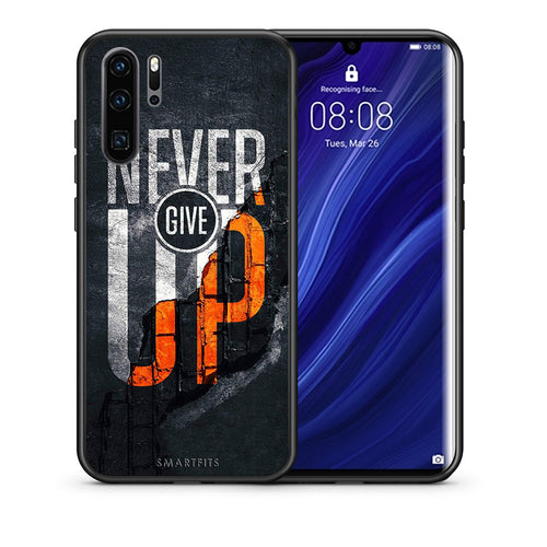 Θήκη Αγίου Βαλεντίνου Huawei P30 Pro Never Give Up από τη Smartfits με σχέδιο στο πίσω μέρος και μαύρο περίβλημα | Huawei P30 Pro Never Give Up case with colorful back and black bezels