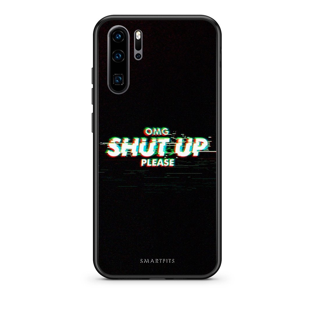 Huawei P30 Pro OMG ShutUp θήκη από τη Smartfits με σχέδιο στο πίσω μέρος και μαύρο περίβλημα | Smartphone case with colorful back and black bezels by Smartfits