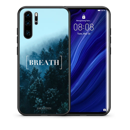 Θήκη Huawei P30 Pro Breath Quote από τη Smartfits με σχέδιο στο πίσω μέρος και μαύρο περίβλημα | Huawei P30 Pro Breath Quote case with colorful back and black bezels